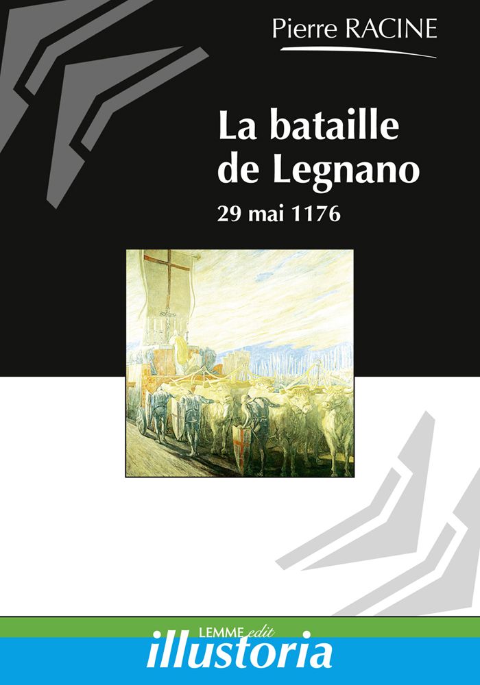 Couverture La bataille de Legnano Pierre Racine