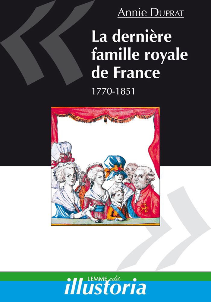 Couverture La dernière famille royale de France Annie Duprat