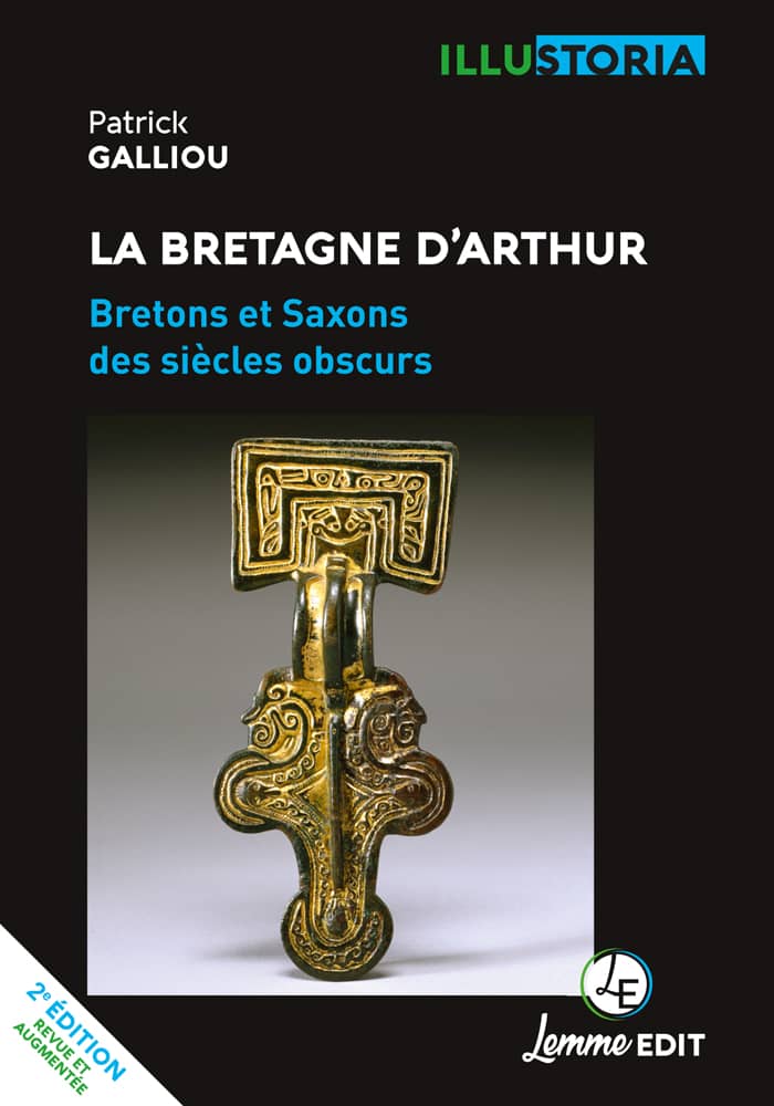 Couverture La Bretagne d’Arthur (2e éd.) Patrick Galliou